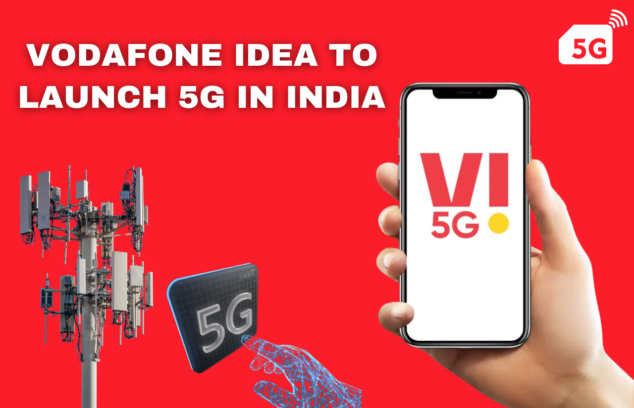 Vodafone Idea to launch 5G